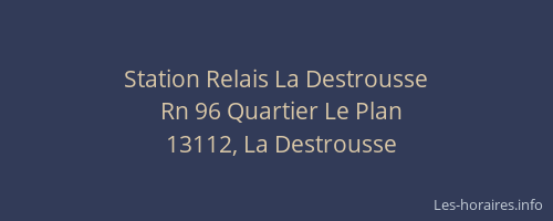 Station Relais La Destrousse