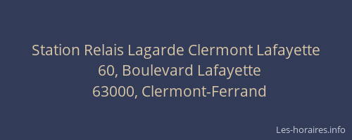 Station Relais Lagarde Clermont Lafayette