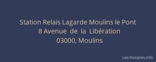 Station Relais Lagarde Moulins le Pont
