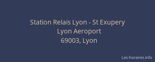 Station Relais Lyon - St Exupery