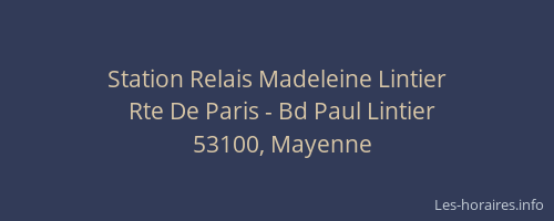 Station Relais Madeleine Lintier