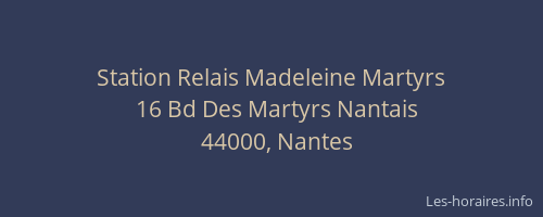 Station Relais Madeleine Martyrs