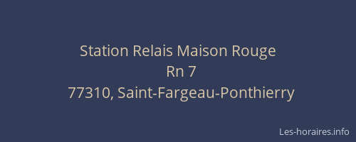Station Relais Maison Rouge