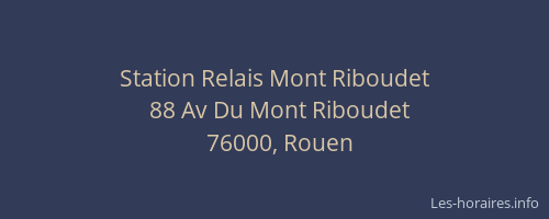 Station Relais Mont Riboudet