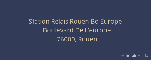 Station Relais Rouen Bd Europe