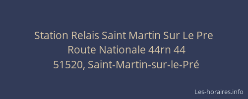 Station Relais Saint Martin Sur Le Pre