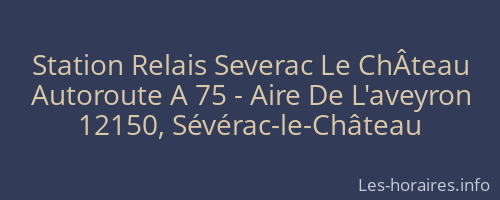 Station Relais Severac Le ChÂteau