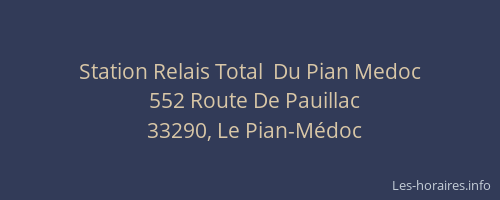 Station Relais Total  Du Pian Medoc