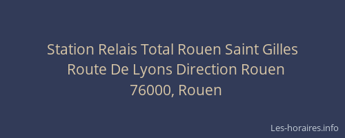 Station Relais Total Rouen Saint Gilles