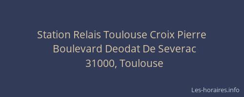 Station Relais Toulouse Croix Pierre