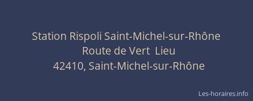 Station Rispoli Saint-Michel-sur-Rhône