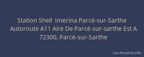 Station Shell  Imerina Parc&eacute;-sur-Sarthe