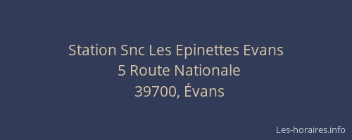 Station Snc Les Epinettes Evans