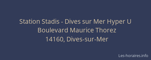 Station Stadis - Dives sur Mer Hyper U