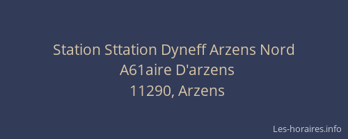 Station Sttation Dyneff Arzens Nord