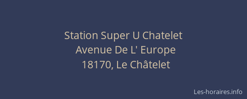 Station Super U Chatelet