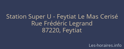 Station Super U - Feytiat Le Mas Cerisé