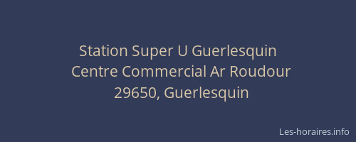 Station Super U Guerlesquin