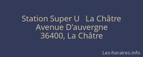 Station Super U   La Châtre