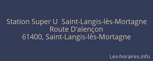 Station Super U  Saint-Langis-lès-Mortagne