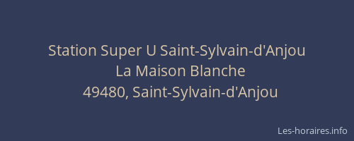 Station Super U Saint-Sylvain-d'Anjou