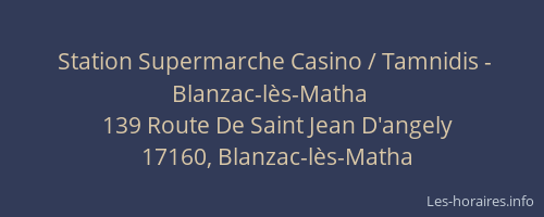 Station Supermarche Casino / Tamnidis - Blanzac-l&egrave;s-Matha