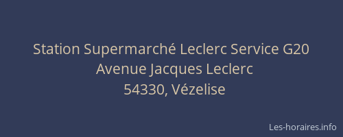 Station Supermarch&eacute; Leclerc Service G20