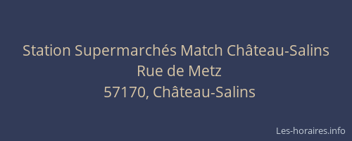 Station Supermarchés Match Château-Salins