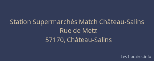 Station Supermarch&eacute;s Match Ch&acirc;teau-Salins