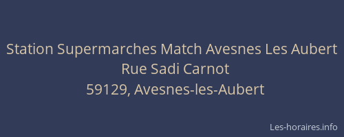 Station Supermarches Match Avesnes Les Aubert