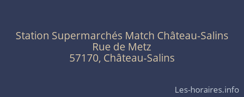 Station Supermarchés Match Château-Salins