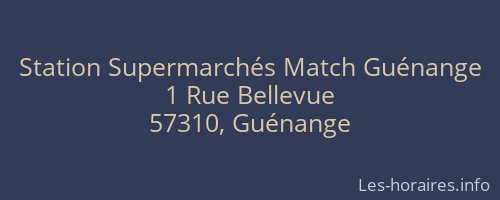 Station Supermarchés Match Guénange