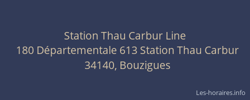 Station Thau Carbur Line