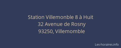 Station Villemonble 8 à Huit