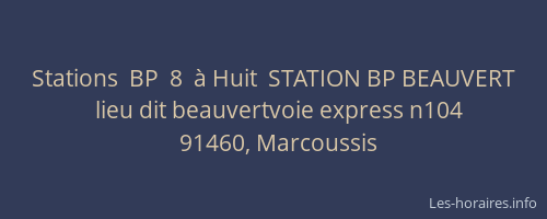 Stations  BP  8  à Huit  STATION BP BEAUVERT