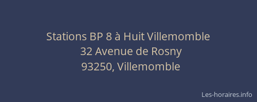 Stations BP 8 à Huit Villemomble