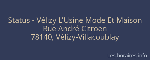 Status - Vélizy L'Usine Mode Et Maison