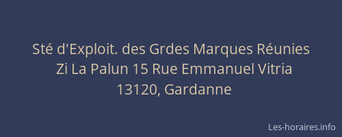 Sté d'Exploit. des Grdes Marques Réunies