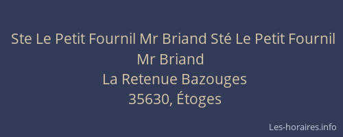 Ste Le Petit Fournil Mr Briand Sté Le Petit Fournil Mr Briand