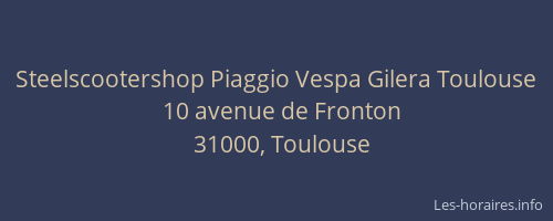 Steelscootershop Piaggio Vespa Gilera Toulouse