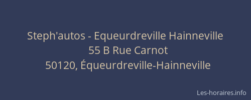 Steph'autos - Equeurdreville Hainneville