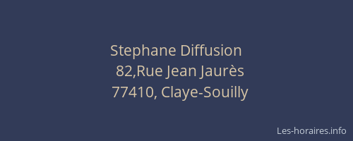 Stephane Diffusion