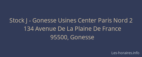 Stock J - Gonesse Usines Center Paris Nord 2