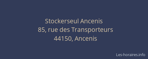 Stockerseul Ancenis