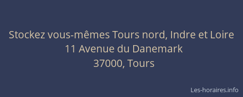 Stockez vous-mêmes Tours nord, Indre et Loire