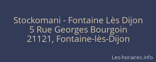 Stockomani - Fontaine Lès Dijon
