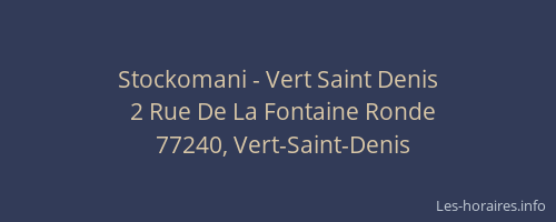 Stockomani - Vert Saint Denis