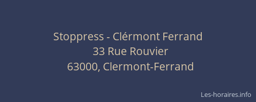 Stoppress - Clérmont Ferrand