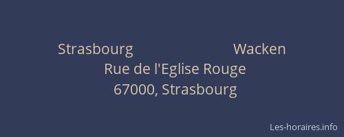 Strasbourg                             Wacken