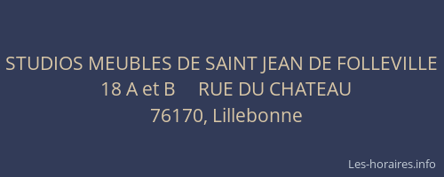 STUDIOS MEUBLES DE SAINT JEAN DE FOLLEVILLE